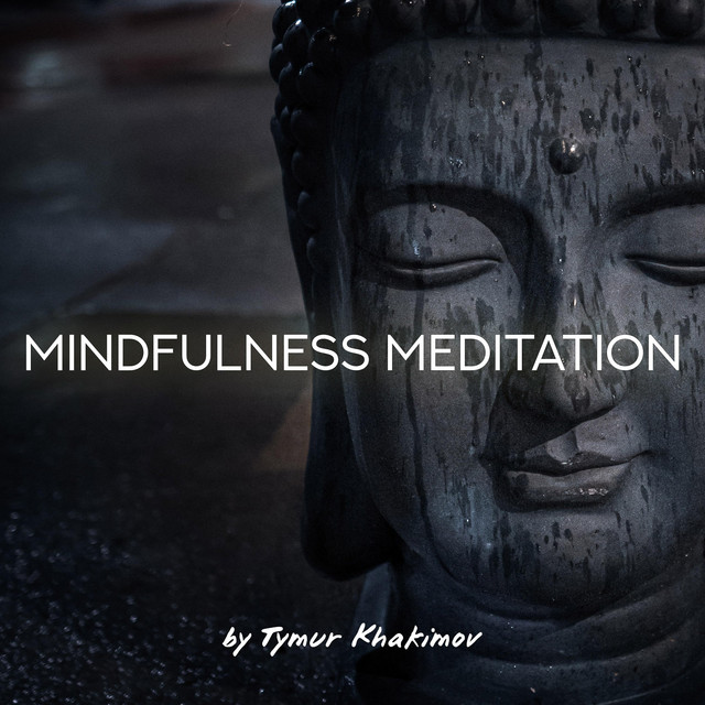 Обкладинка: Mindfulness Meditation — Tymur Khakimov
