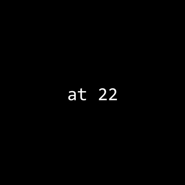 at 22