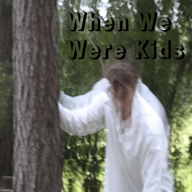 When We Were Kids cover art