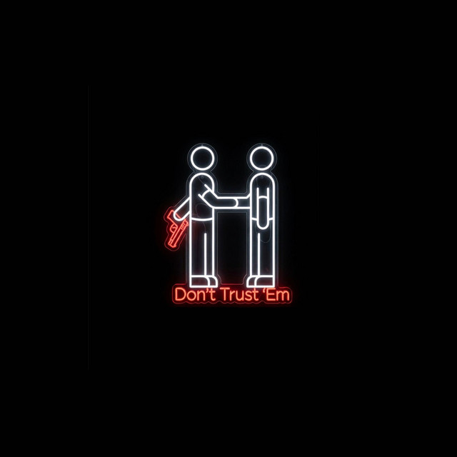Don't Trust 'Em (single)