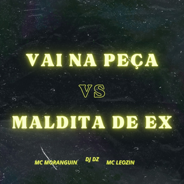 Vai na Peça Vs Maldita de Ex