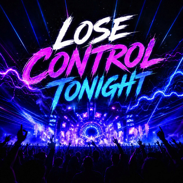 Lose control tonight