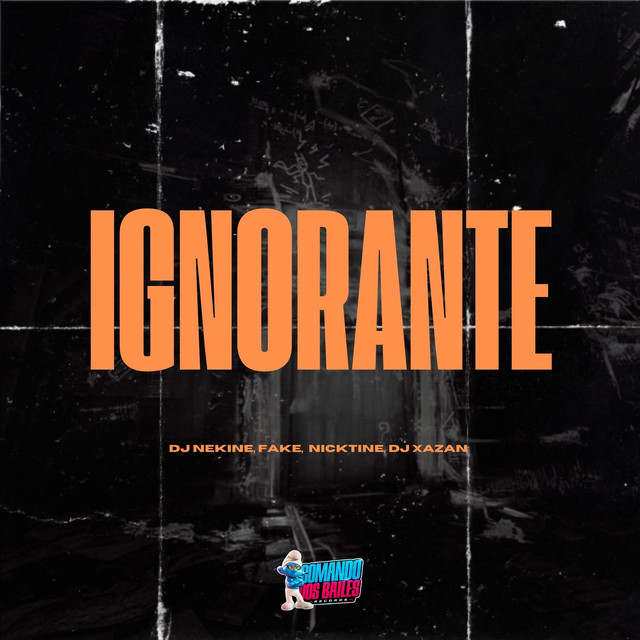 IGNORANTE