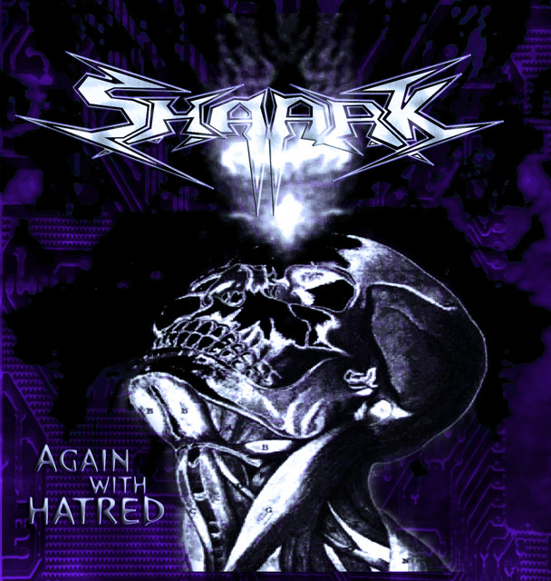 Again With Hatred - Album by SHAARK | Spotify