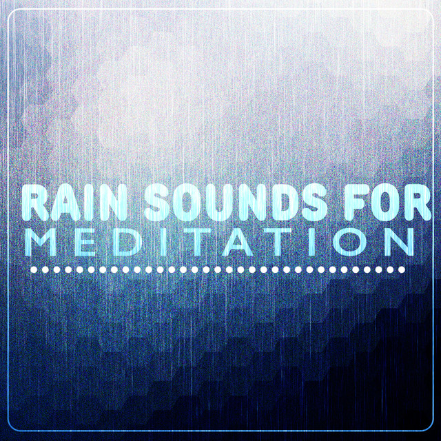 Rain Sounds for Meditation cover art