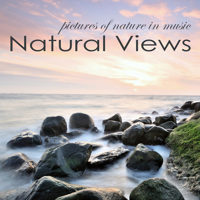 Natural Views – Quiet Soothing Nature Sounds Pictures of Nature in Music cover art