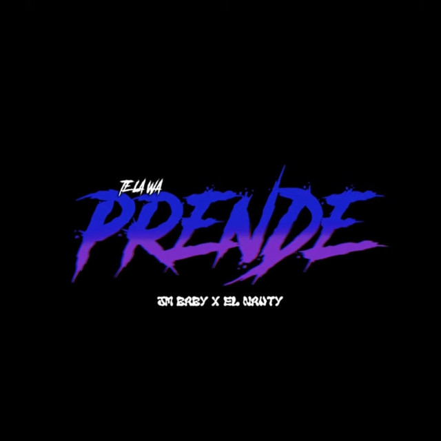 El Nauty X JM Baby Te La Wa Prende