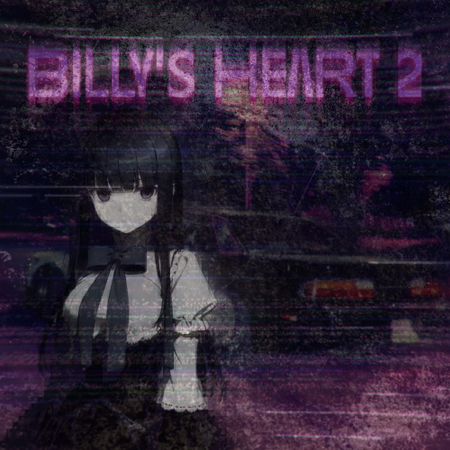 BILLY'S HEART PART 2 (SLOWED)