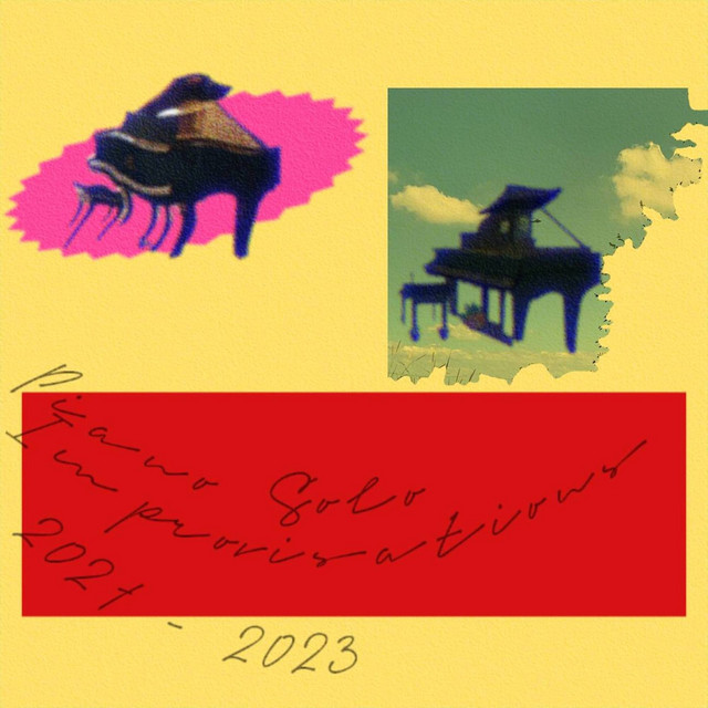 Piano Solo Improvisations 2021 - 2023 cover art