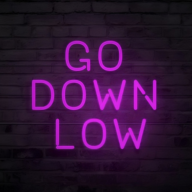 Go Down Low