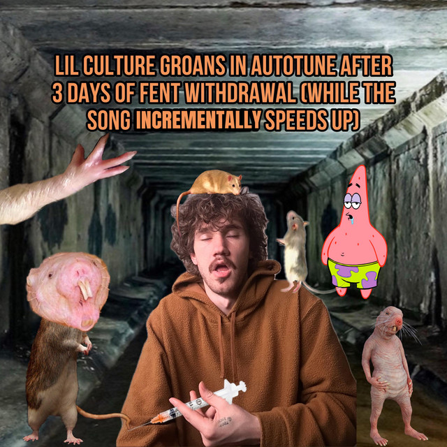 LIL CULTURE GROANS IN AUTOTUNE AFTER 3 DAYS OF FENT WITHDRAWAL (while the song incrementally speeds up)