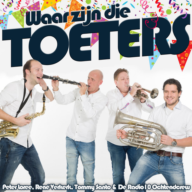 Waar Zijn Die Toeters