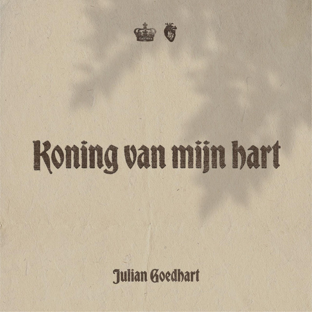 Koning van mijn hart