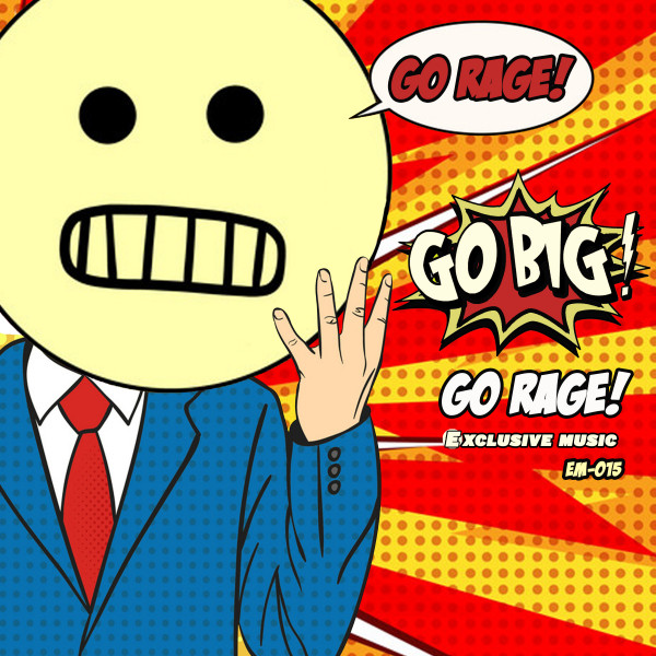 GO RAGE! - Single by GO BIG! | Spotify