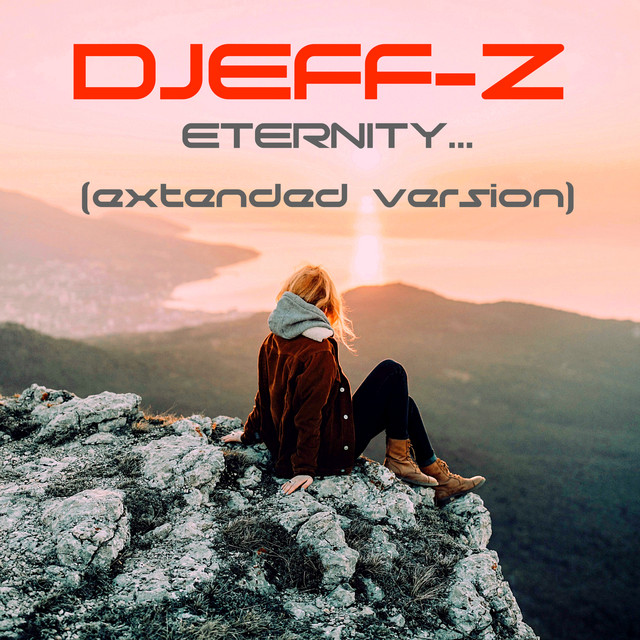 Обкладинка: Eternity... - Extended version — Djeff-Z