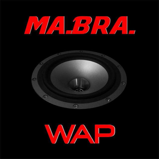 Wap (Mix) - Single by Ma.Bra. | Spotify