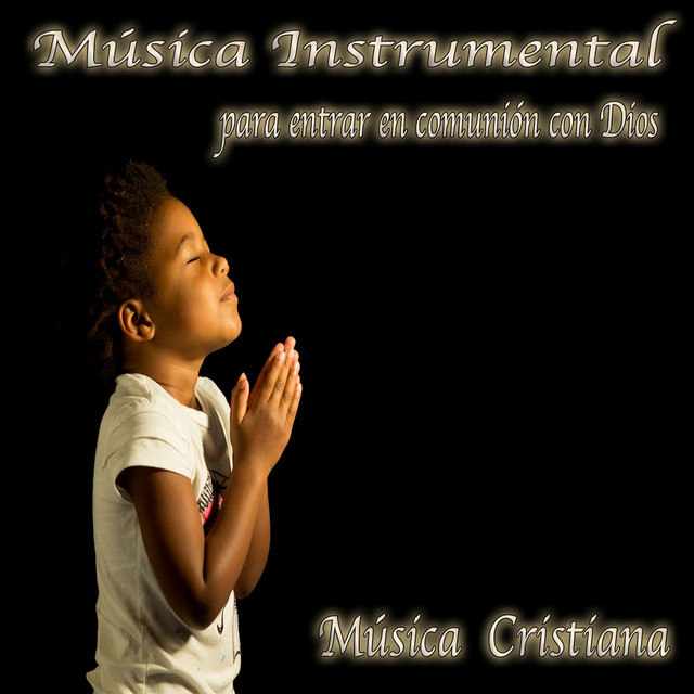 Música Instrumental para Entrar en Comunión Con Dios cover art