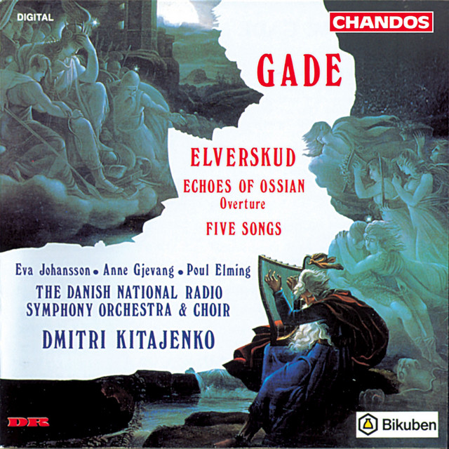 Gade: Elverskud, Echoes of Ossian & 5 Songs