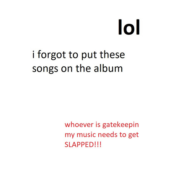 i forgot to put these songs on the album cover art