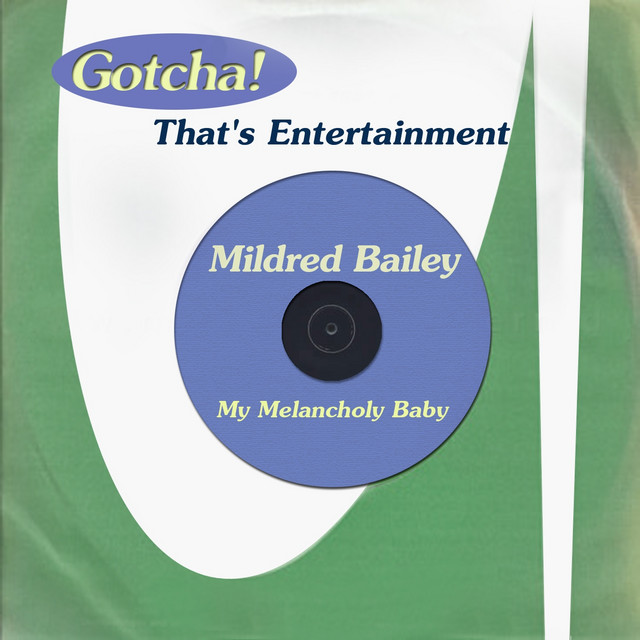 My Melancholy Baby (That's Entertainment) cover art