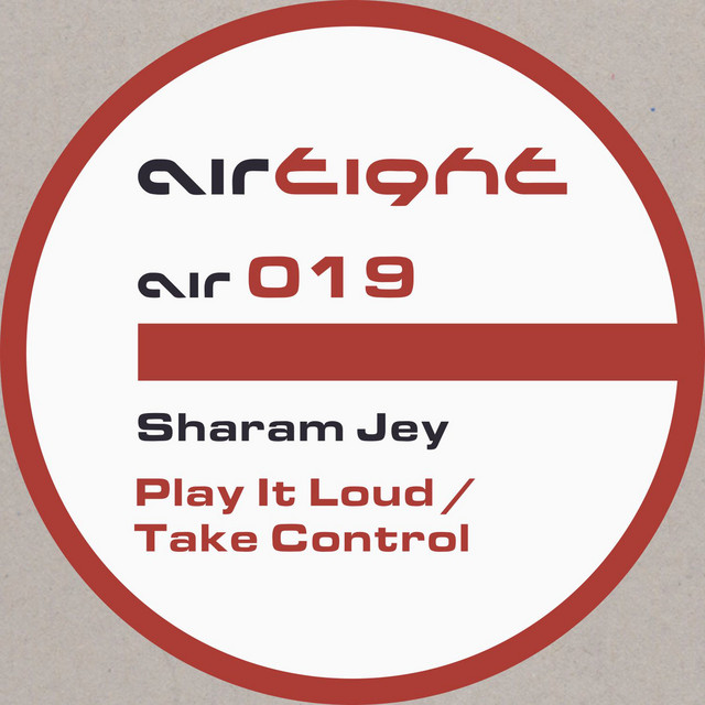 Обкладинка Sharam Jey — Play It Loud / Take Control
