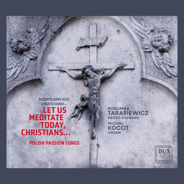 Let Us Meditate Today, Christians…Polish Passion Songs album image