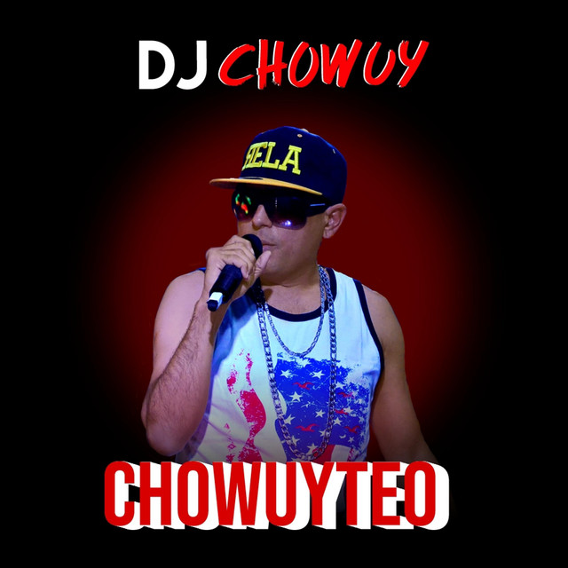 DJ Chowuy - Chowuyteo