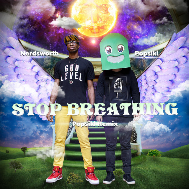 Stop Breathing - Popsikl Remix