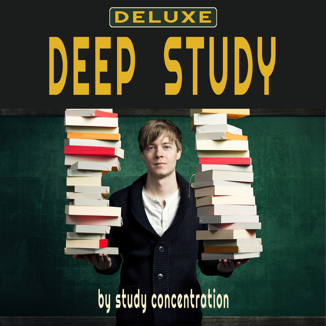 Deep Study Deluxe (music for study, focus, study music, music for concentration, concentration music, relaxing piano, piano relaxation , piano ambient, study time, studying music, brain music, memory and concentration for exam) cover art