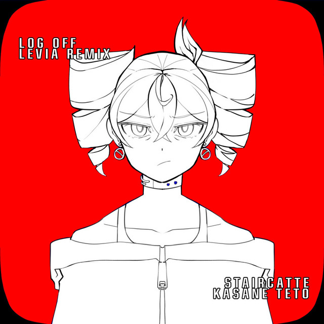 LOG OFF - Levia Remix