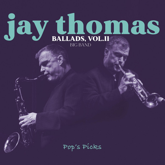 Jay Thomas, BALLADS, Vol.II, Big Band cover art