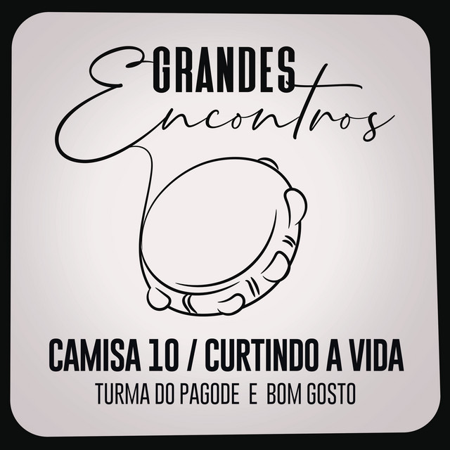 Camisa 10 / Curtindo a Vida cover art
