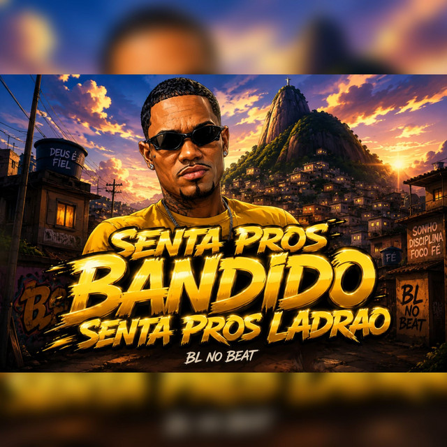 Senta Pros Bandidos Senta Pros Ladrão