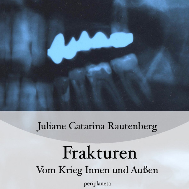 Frakturen - Vom Krieg Innen Und Außen - Album by Juliane Catarina ...