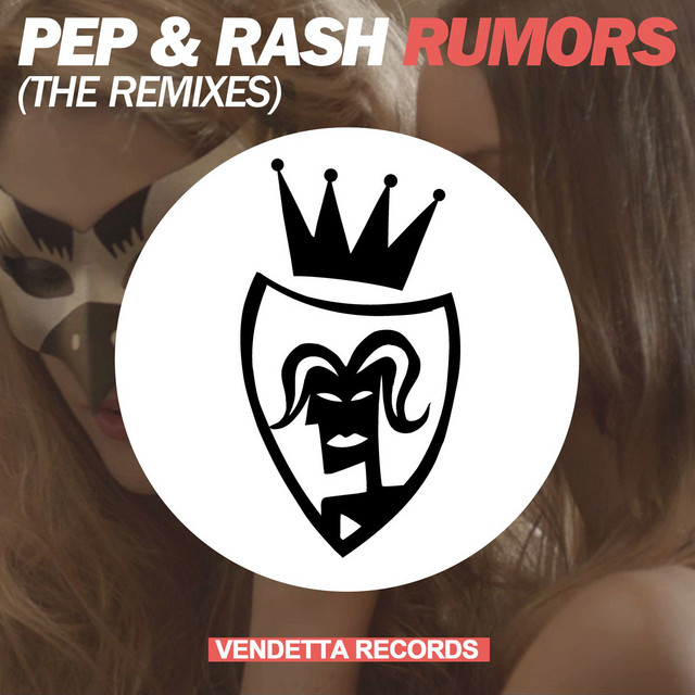 Rumors (The Remixes) - Single by Pep & Rash | Spotify