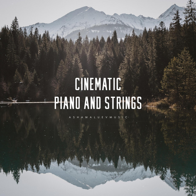 Обкладинка: Cinematic Piano and Strings — AShamaluevMusic