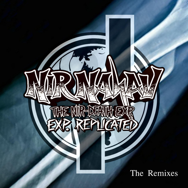 The Nir-Death Exp./ Exp. Replicated (The Remixes) cover art