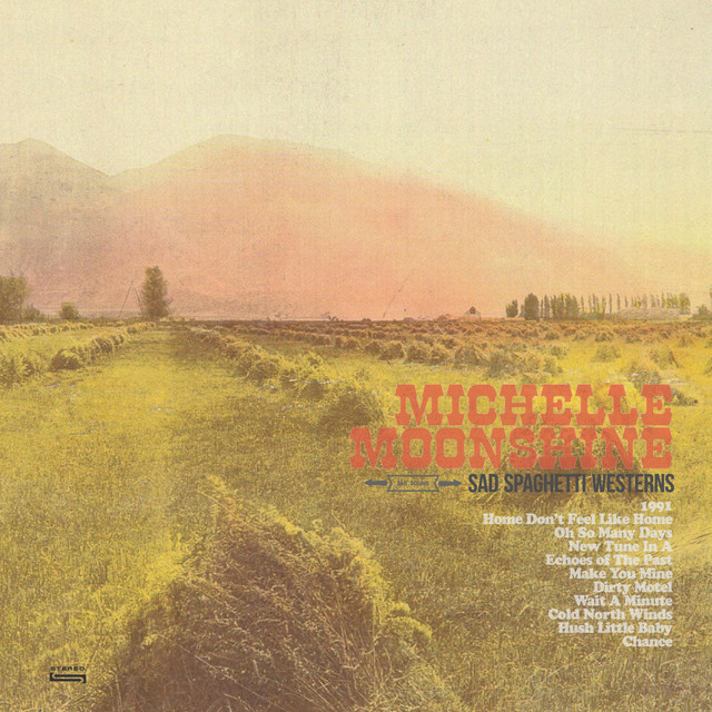 Sad Spaghetti Westerns - Album by Michelle Moonshine | Spotify