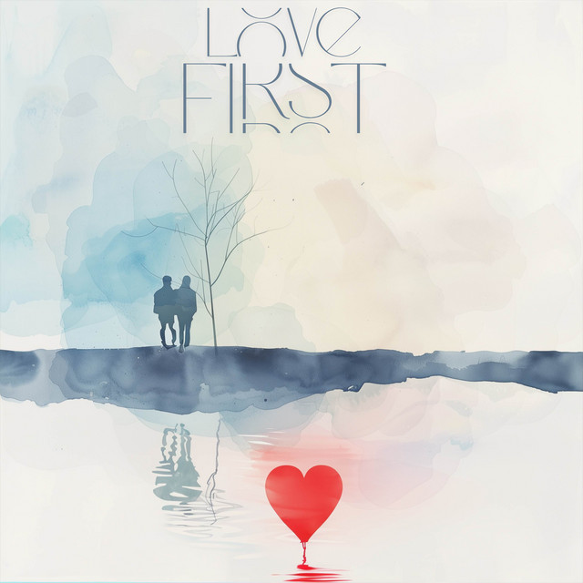 Love First