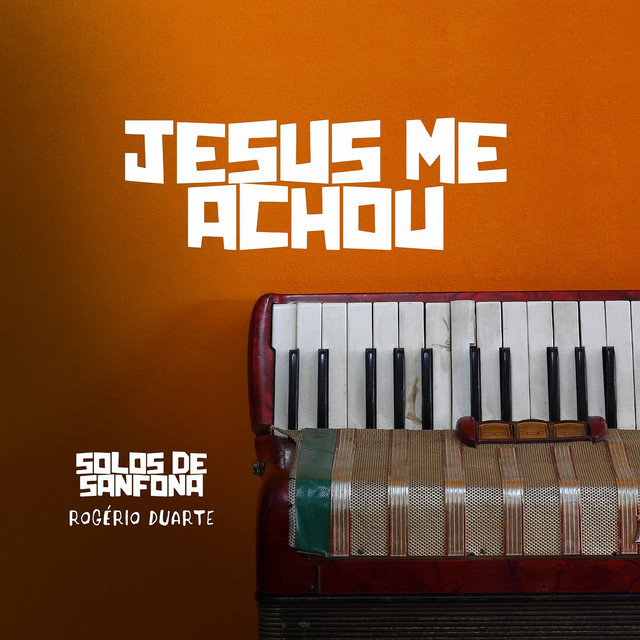 Jesus Me Achou: Solos de Sanfona cover