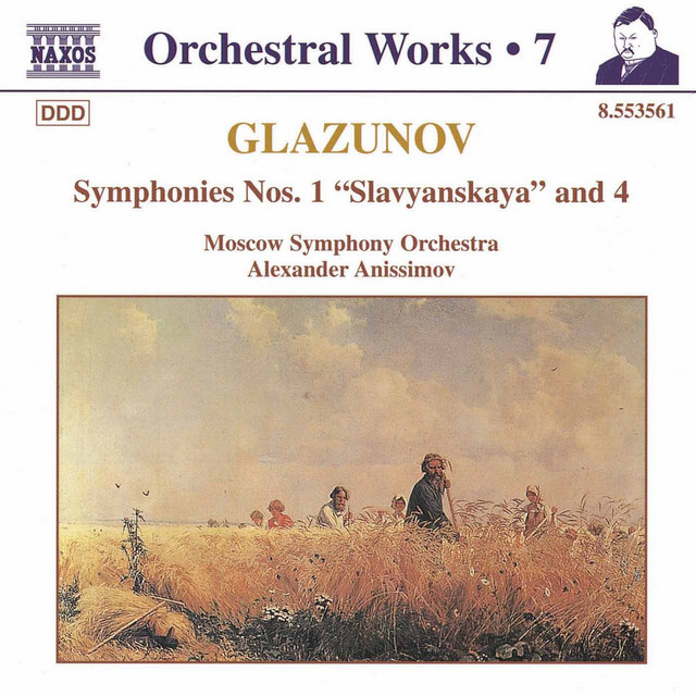 Glazunov, A.K.: Orchestral Works, Vol. 7 - Symphonies Nos. 1, "Slavyanskaya" and 4