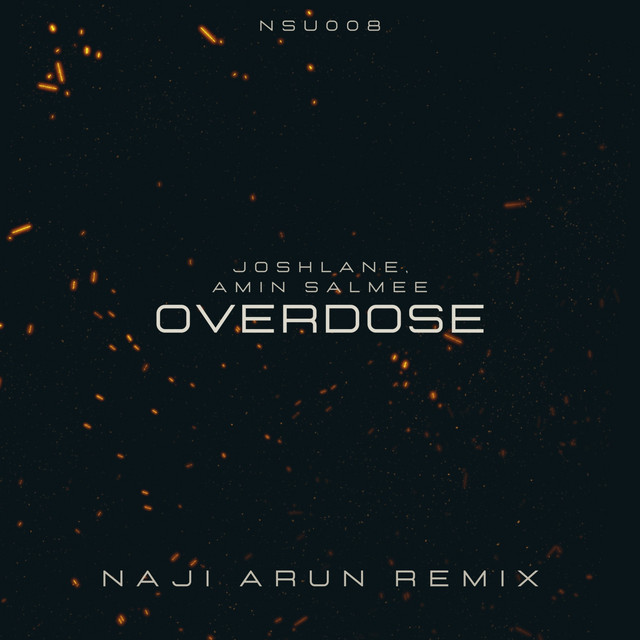 Overdose (Naji Arun Remix)