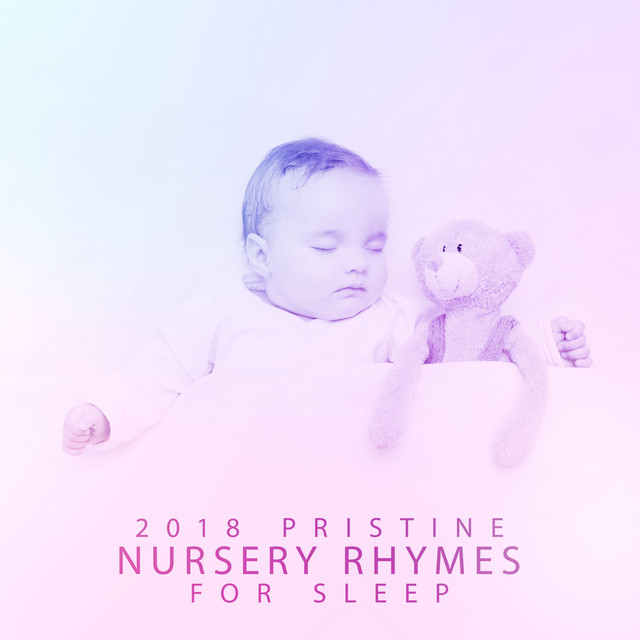 2018Pristine Nursery Rhymes for Sleep - Album by Sleeping Baby Songs ...