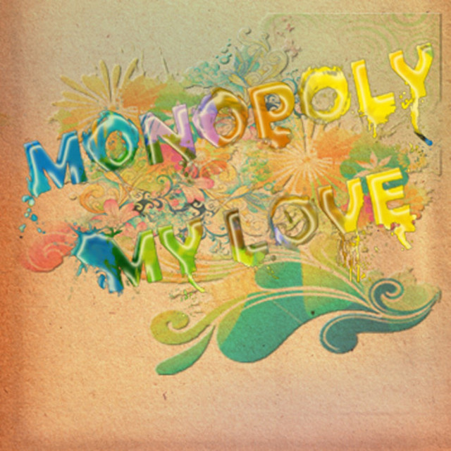 My Love - Single by Monopoly | Spotify