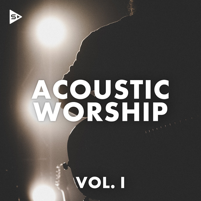 Acoustic Worship Vol. 1 - Compilation by Various Artists | Spotify