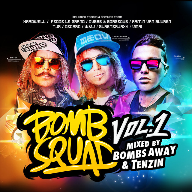 Bombsquad, Vol. 1 (Mixed by Bombs Away & Tenzin) - Compilation by