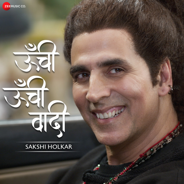 Oonchi Oonchi Waadi - Sakshi Holkar