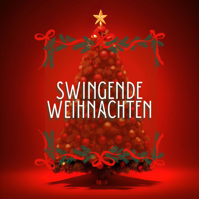 Swingende Weihnachten: Jazzige Melodien für die Perfekte Festliche Atmosphäre cover art