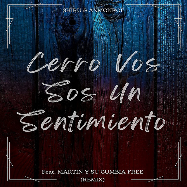 Cerro Vos Sos Un Sentimiento - Remix