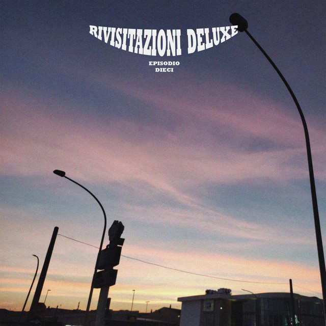 Rivisitazioni Deluxe (Episodio Dieci) cover art